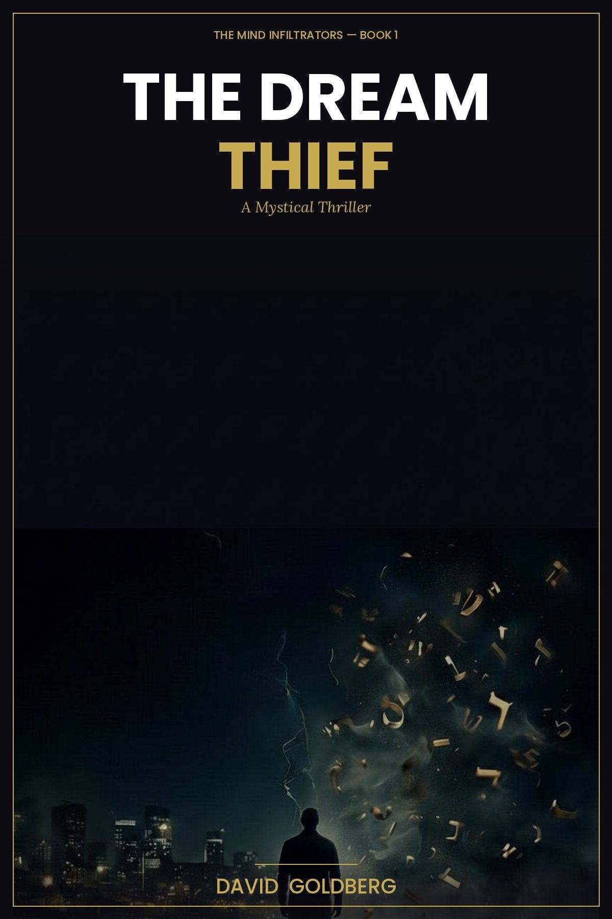 The Dream Thief — a mystical thriller by David Goldberg